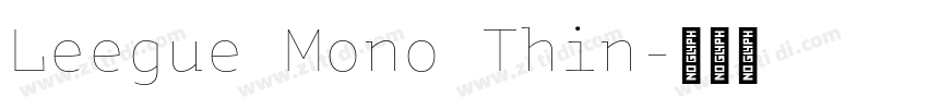 Leegue Mono Thin字体转换